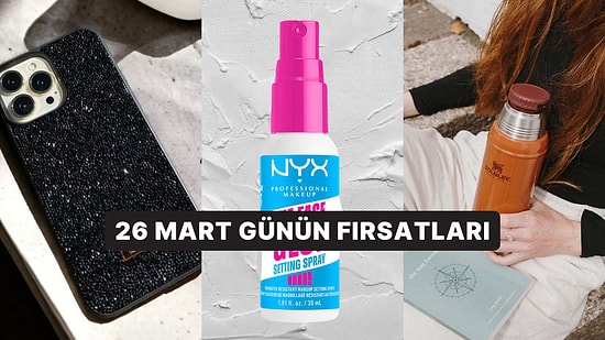 Bugün İndirimde Neler Var? Stanley Termoslardan Yeni NYX Ürünlerine 26 Mart 2025 Günün Fırsatları