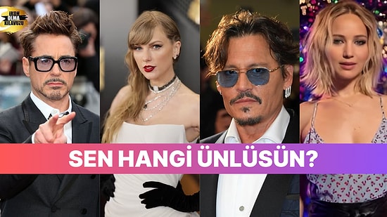 Hangi Ünlüyle Aynı Kişiliğe Sahipsin?