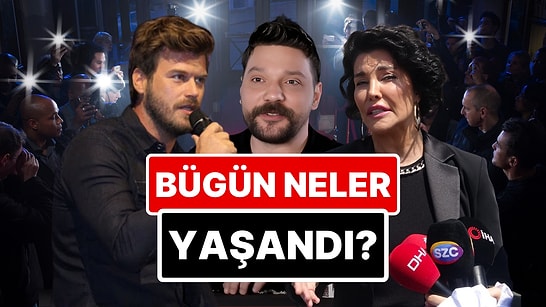 26 Mart'a Damgasını Vuran Magazin Olaylarını Anlatıyoruz!