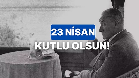 Atatürk’ün Sevdiği Yemeklerden İlham Alarak 23 Nisan Menüsü Hazırlıyoruz!