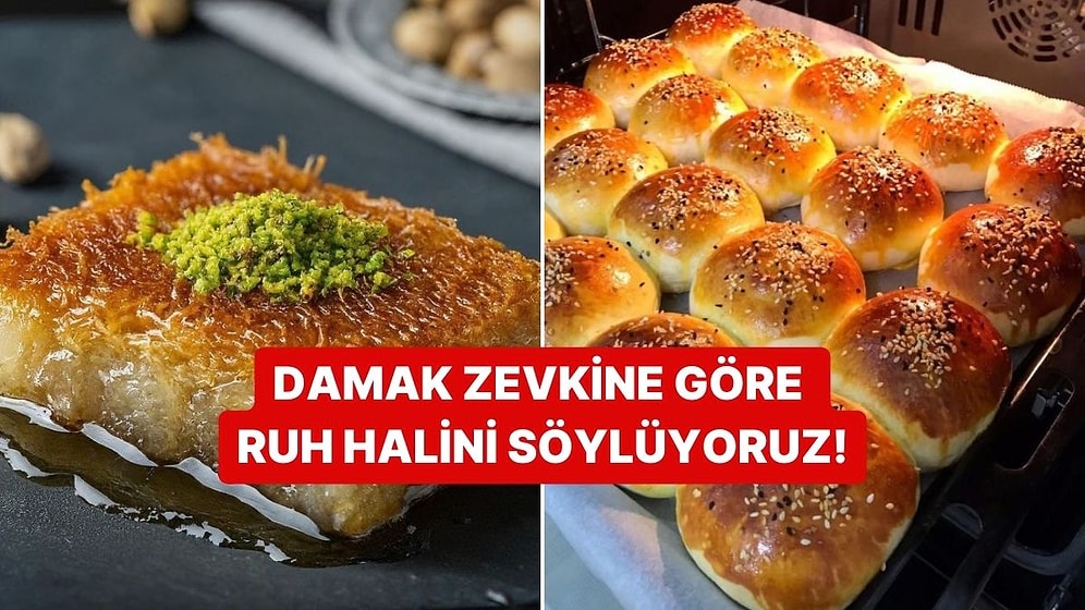 Tatlı mı Tuzlu mu? Damak Zevkin Ruh Halini Söylüyor!