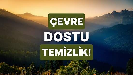 Doğaya Zarar Vermeden Nasıl Temizlik Yapılır?