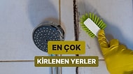 Dikkat! En Çok Kirlenen Ama En Az Temizlenen Yerler