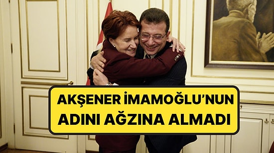 İmamoğlu İçin ‘Kardeşim’ Demişti: Meral Akşener'den Bayram Mesajı
