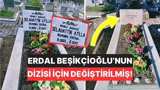 Gazeteci Talat Atilla Açıkladı: Erdal Beşikçioğlu’nun Oynadığı Dizi İçin Babasının Mezar Taşı Değiştirilmiş