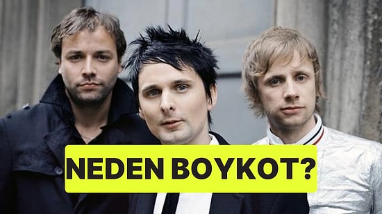 Konserleri İptal Edilmişti: Muse Grubu Neden Boykot Ediliyor, Boykotun Arkasındaki Sebep Ne?
