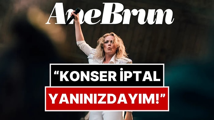 Konserini İptal Etti: Vatandaşın Boykot Çağrısını Duyan Şarkıcı Ane Brun'dan Açıklama Geldi