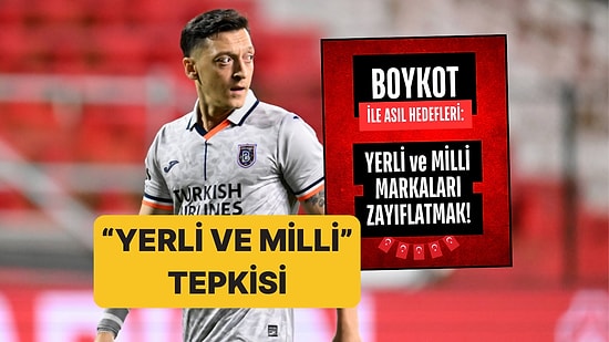 Mesut Özil'in 2 Nisan Boykot Çağrısına Yaptığı "Yerli ve Milli" Yorumuna Tepki Yağıyor