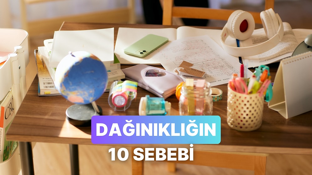 Dağınıklığın Arkasındaki Duygusal ve Psikolojik Sebepler