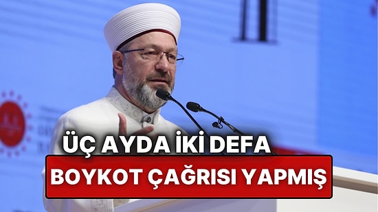 Diyanet İşleri Başkanı Ali Erbaş'ın 'Boykot' Çağrıları Yeniden Gündem Oldu