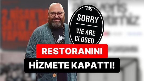 2 Nisan Boykotuna Destek Veren MasterChef Jürisi Somer Sivrioğlu Restoranını Hizmete Kapattı!