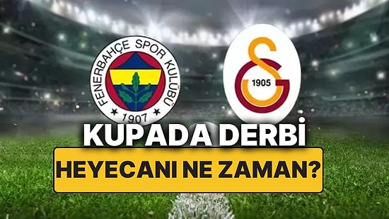 Fenerbahçe-Galatasaray Maçı Ne Zaman, Saat Kaçta? Fenerbahçe-Galatasaray Derbisi Hangi Kanalda?