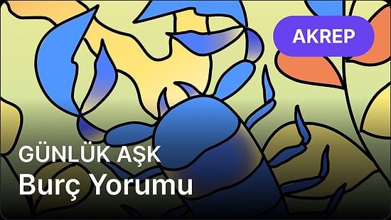 18 Nisan Cuma Akrep Burcu Günlük Aşk Burç Yorumu