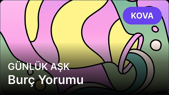18 Nisan Cuma Kova Burcu Günlük Aşk Burç Yorumu