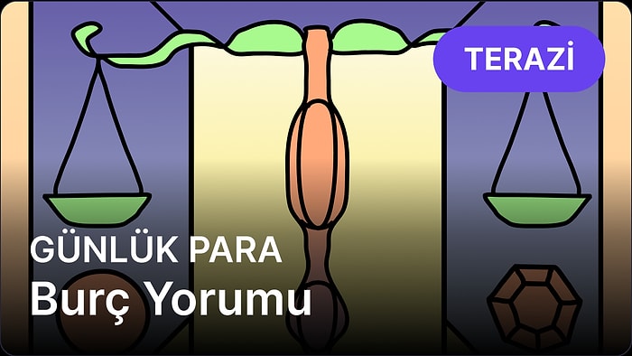 18 Nisan Cuma Terazi Burcu Günlük Para Burç Yorumu