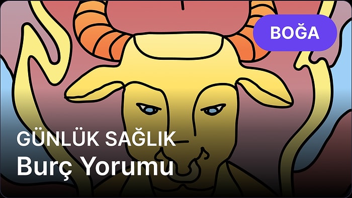 17 Nisan Perşembe Boğa Burcu Günlük Sağlık Burç Yorumu