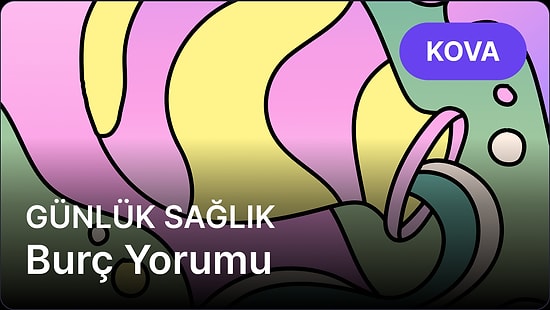 18 Nisan Cuma Kova Burcu Günlük Sağlık Burç Yorumu