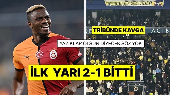 Fenerbahçe - Galatasaray Maçının İlk Yarısına Penaltı Kararları Damga Vurdu