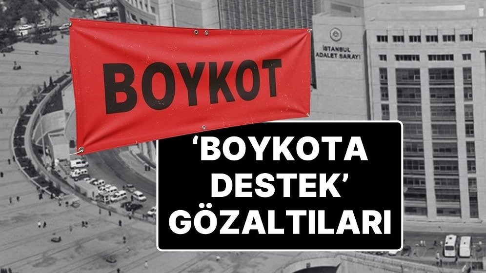 Sosyal Medya Üzerinden Boykot Çağrısı Yapan 16 Kişi Gözaltına Alındı
