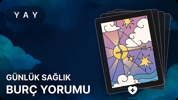 2025 Yılında Yay ve Yükselen Yay Burçlarının Sağlık Durumunu Astrolojik Perspektiften Değerlendirme