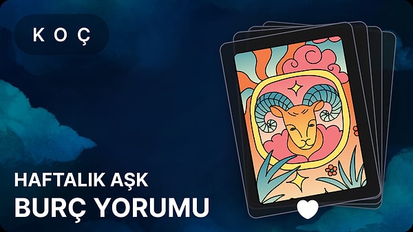 2025 Yılında Koç Burcunu Dikkate Alarak 14-20 Nisan Haftası Astrolojik Yorumları