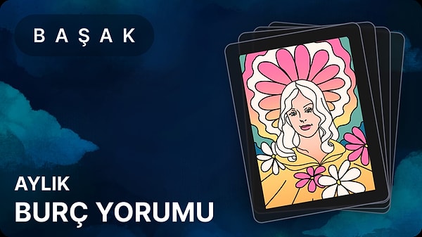 Mayıs 2025 Başak ve Yükselen Başak Burçları İçin Astrolojik Yorumlar