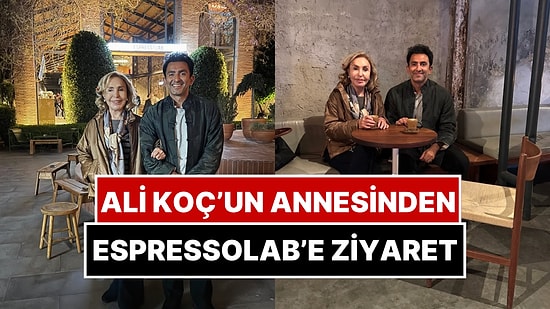 Ali Koç’un Annesi Çiğdem Simavi Espressolab’e Gitti: Espressolab’in Sahibi Esat Kocadağ O Anları Paylaştı