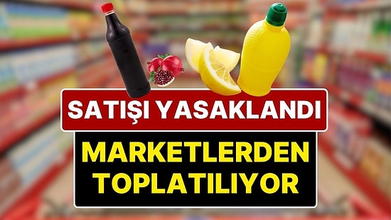 Raflardan Toplatılıyor! Limon Suyu ve Nar Ekşisi İzlenimi Veren Ürünlerin Satışı Yasaklandı
