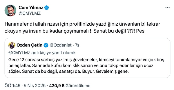 Ardından açıklamasının altına gelen bir tepkiye sinirlenen Cem Yılmaz o kullanıcıyı da cevapsız bırakmadı.