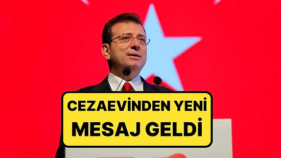 Ekrem İmamoğlu Cezaevinden Yeni Mesaj Yayımladı: “Bu İktidar Miadını Doldurmuştur”