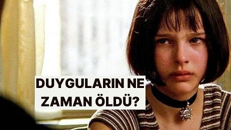 Duygularının Ölüm Tarihini Söylüyoruz!