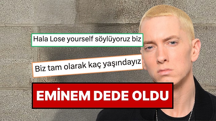 İşte Şimdi Yaşlandığımızı Hissettik! Efsane Rapçi Eminem'in Dede Olması Sosyal Medyanın Diline Düştü