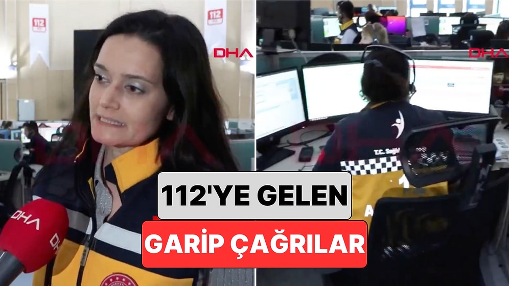 112 Acil Çağrı Merkezi Çalışanları Kendilerine Gelen Garip İhbarları Paylaştı