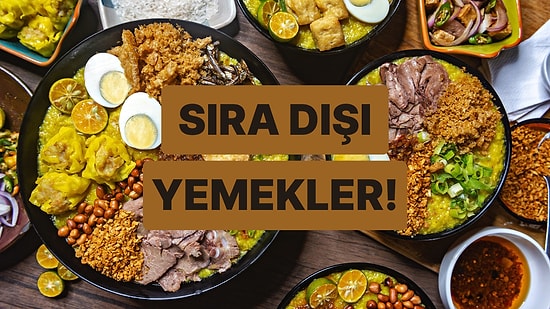 Denemeye Cesaret Edebilir misin? Dünyanın En Garip Yemeklerini Tanıtıyoruz!