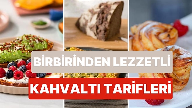 Bir Kez Deneyince Bir Daha Vazgeçemeyeceğiniz 12 Farklı Kahvaltı Tarifi
