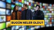 Murat Ceylan'ın Yeni Aşkından Teşkilat'ın Reytinglerine TV Dünyasında Bugün Yaşananlar