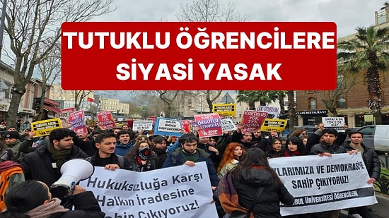 Berkay Gezgin Dahil Tutuklu Öğrencilere Siyasi Yasak İstendi