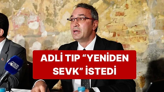 Adli Tıp Mahir Polat İçin Yeniden Hastaneye Sevk İstedi