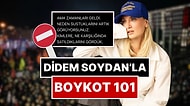 "Boykot" Bir Duruştur: Didem Soydan, Hakkını Aramak İçin Yıllar İçinde Nelerden Vazgeçtiğini Tek Tek Anlattı!