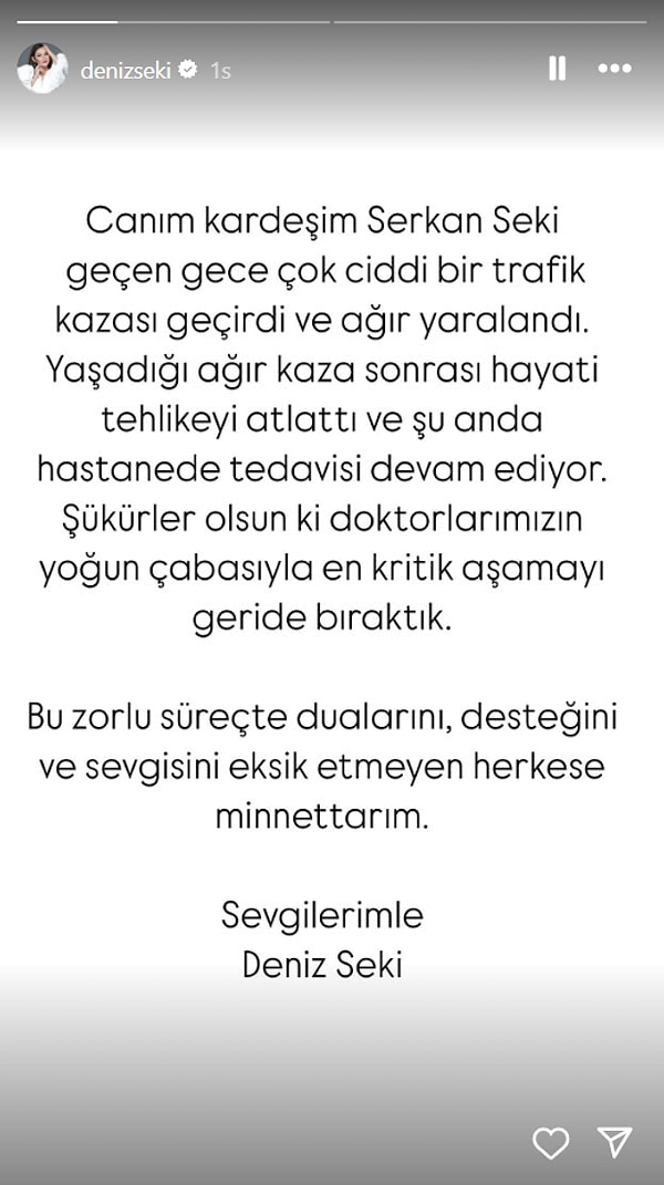 Deniz Seki, sosyal medya hesabından kardeşinin sağlık duruma ilişkin bilgi vererek "kritik aşamayı geride bıraktık" dedi.