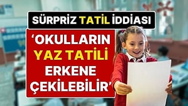 2025 yılı yaz tatili ile ilgili milyonlarca öğrenciyi ilgilendiren bir kararın çıkması gündemde.