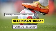 Futbolseverler En Saçma Kuralı Tartışıyor
