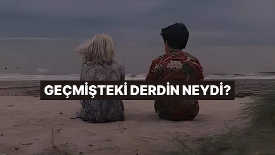 Aynı Kişi Misin? 5 Yıl Önce En Çok Neyle Boğuşuyordun?