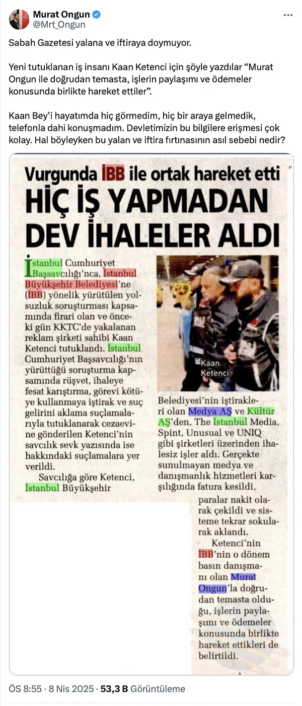 Murat Ongun hakkındaki iddialara "Sabah Gazetesi yalana ve iftiraya doymuyor" şeklinde tepki göstermişti.