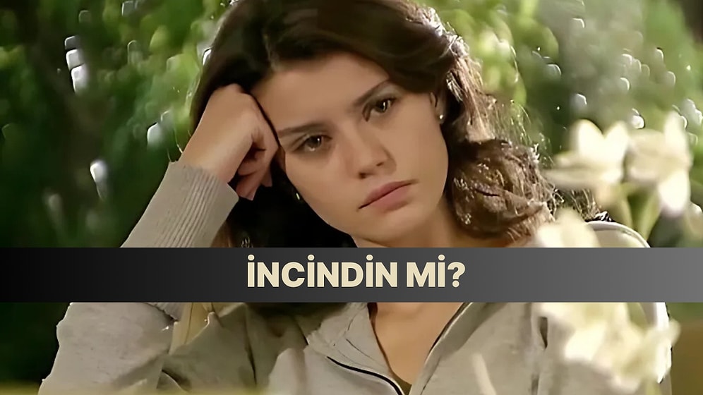 Evet/Hayır Testine Göre: İncindin mi Gerçekten?