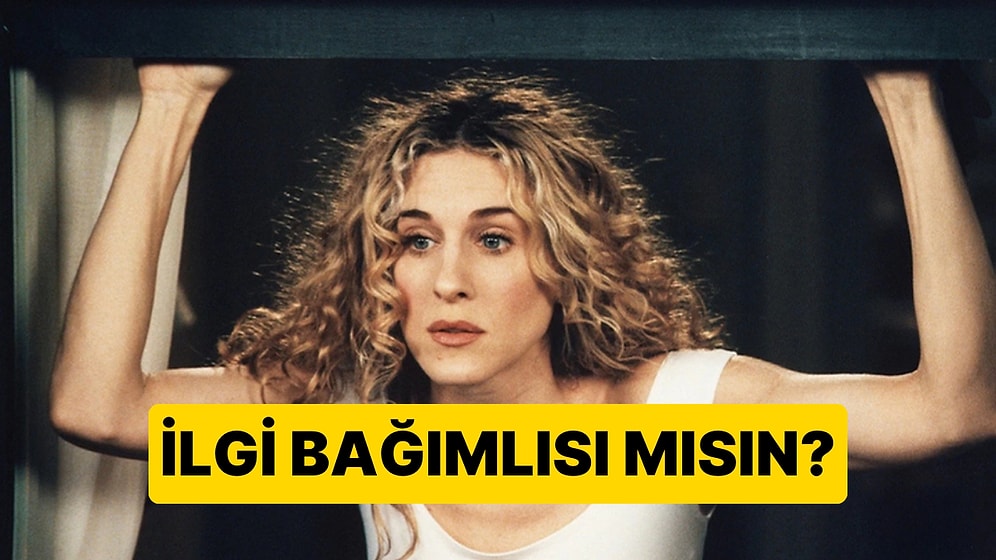 Evet/Hayır Testine Göre İlgi Bağımlısı mısın?