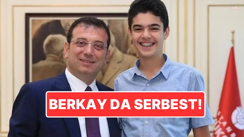 Ekrem İmamoğlu Protestolarında Tutuklanan 102 Kişi Daha Tahliye Oldu: Aralarında Berkay Gezgin de Var!