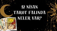 Tarot Falına Göre 12 Nisan Cumartesi Günü Senin İçin Nasıl Geçecek?
