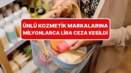 Rekabet Kurulu'ndan 3 Kozmetik Şirketine Milyonlarca Lira Ceza
