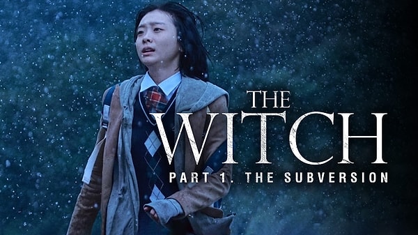 17. The Witch: Part 1. The Subversion (2018) – Park Hoon-jung